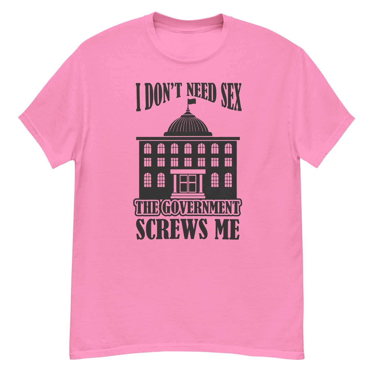 The Goverment Screws me Men's classic tee
