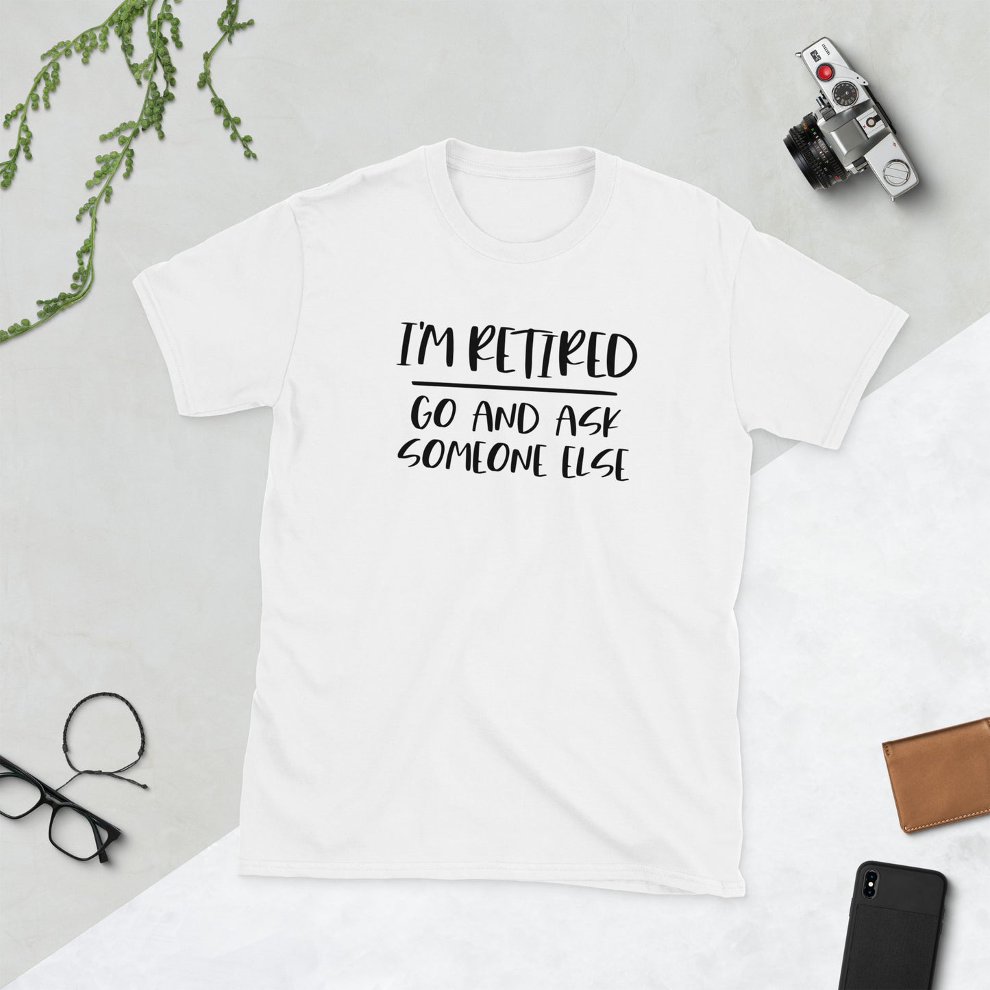I'm Retired Short-Sleeve Unisex T-Shirt