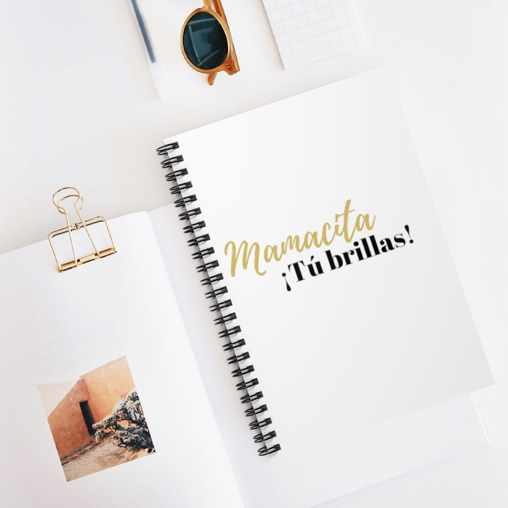 Mamacita Tu brillas Spiral Notebook - Ruled Line