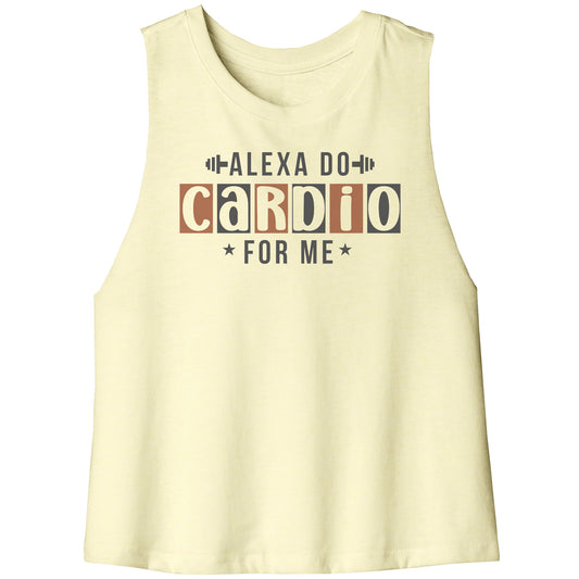 Alexa Do Cardio For Me Racerback Crop Tank