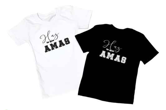 Haz lo que amas T-shirt
