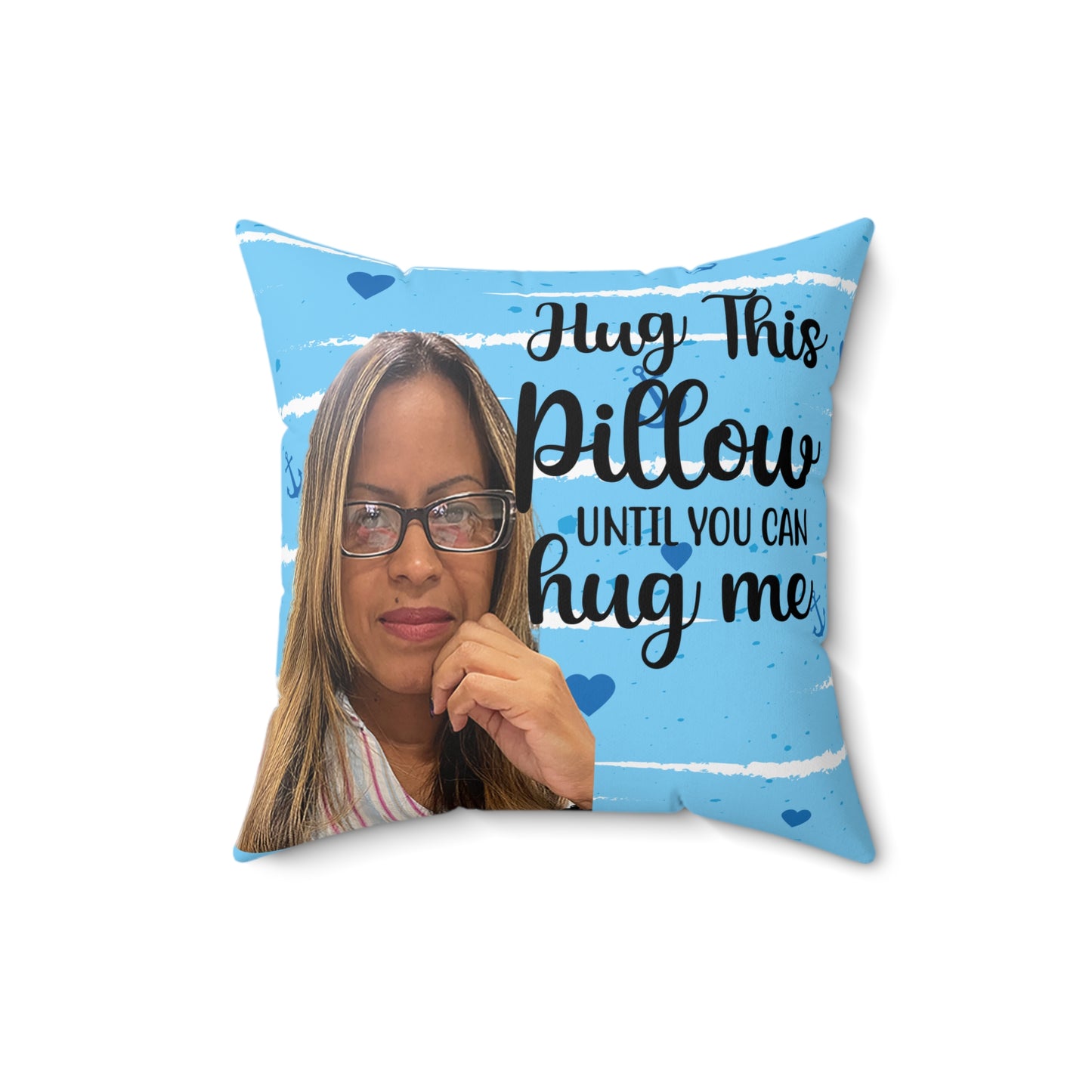 Hug This Pillow Until You Can Hug Me Personalized with your own Photo