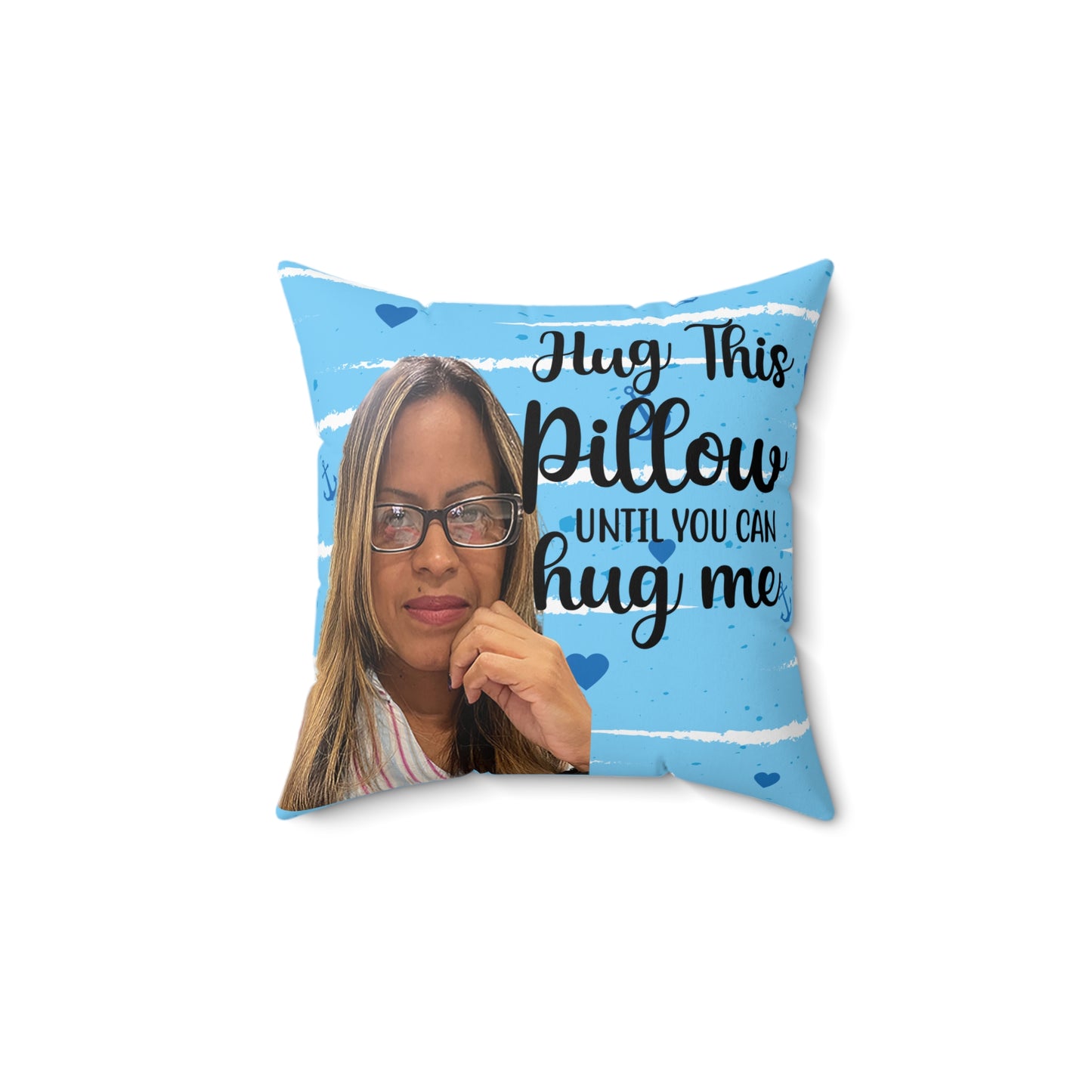 Hug This Pillow Until You Can Hug Me Personalized with your own Photo