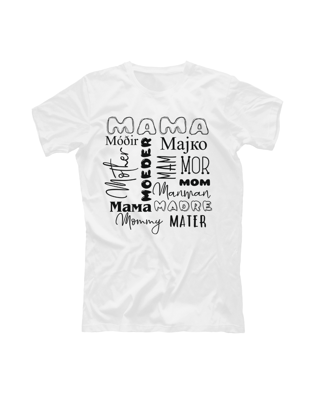 Mama Mom Mother T-shirt