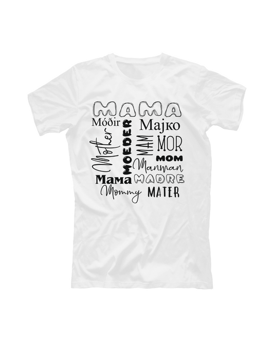 Mama Mom Mother T-shirt