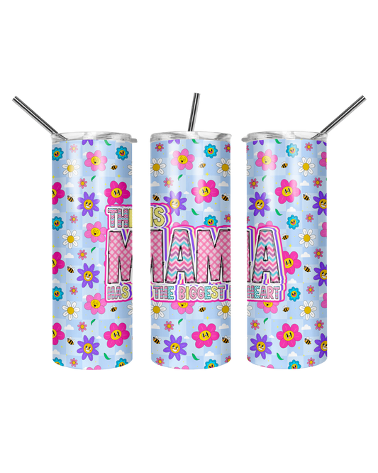 This Mama Has The Biggest Heart 20oz Skinny Tumbler