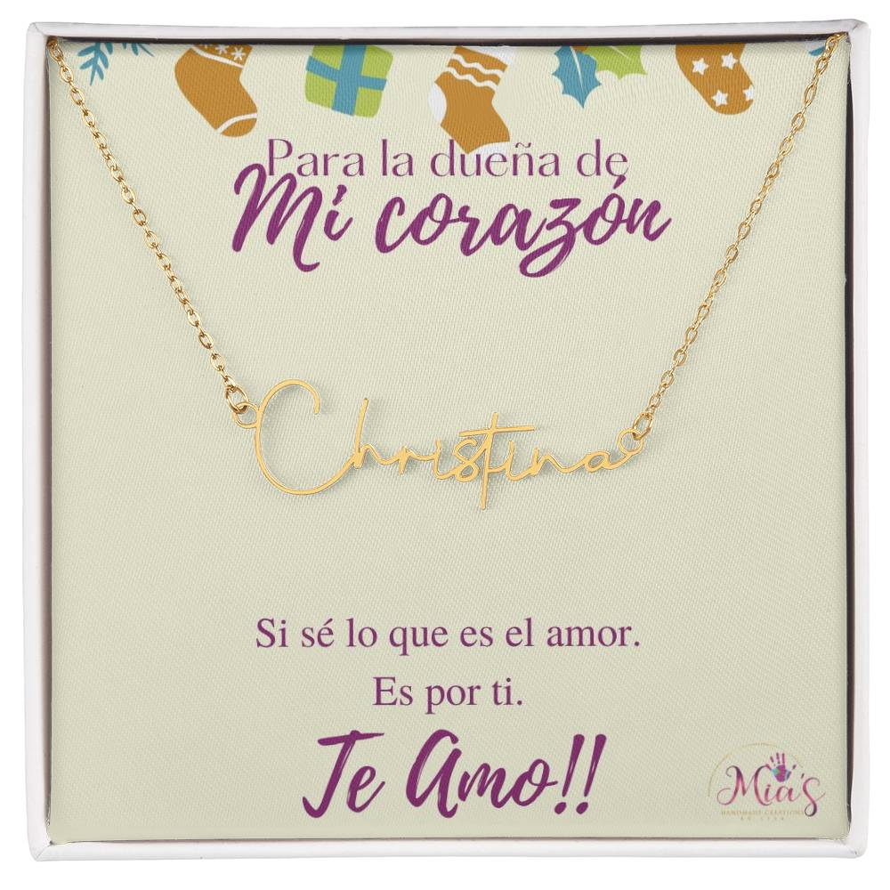 Para la dueña de mi corazón Signature Name Necklace