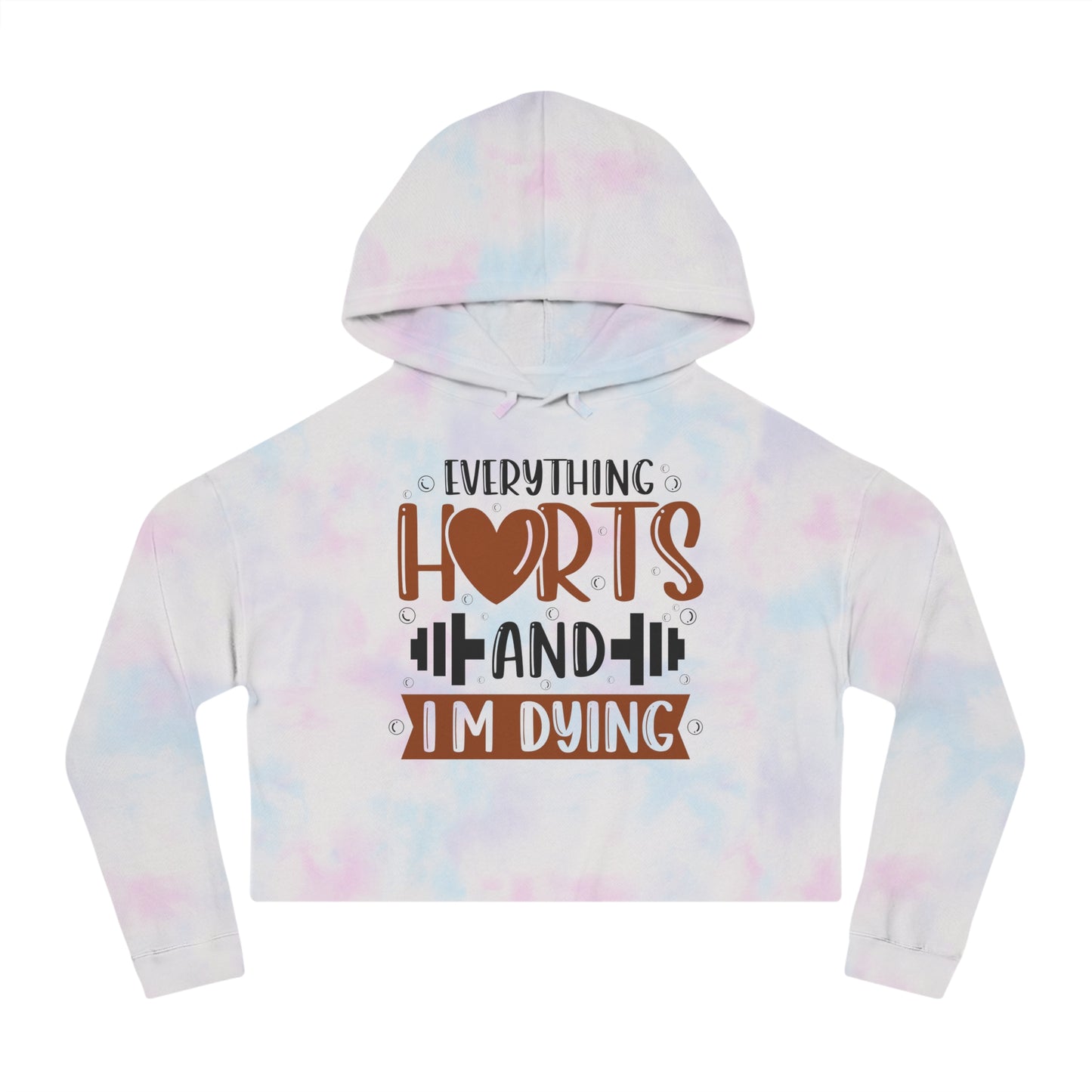 Everything Hurts Women’s Cropped Hooded Sweatshirt