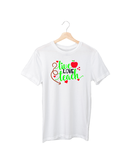 Live, Love, Teach T-shirt