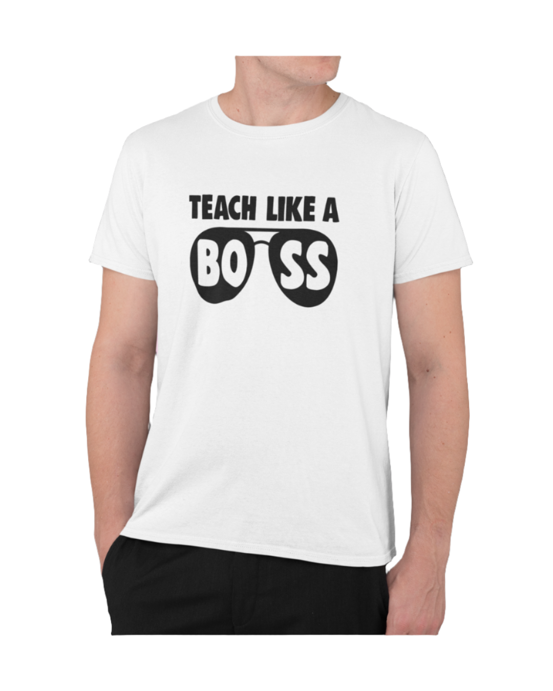 Teach Like a Boss T-shirt