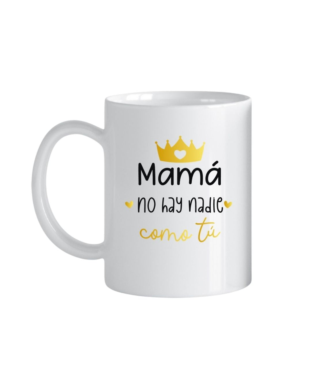 Mama No Hay Nadie Como Tu Personalized Ceramic Coffee Mug