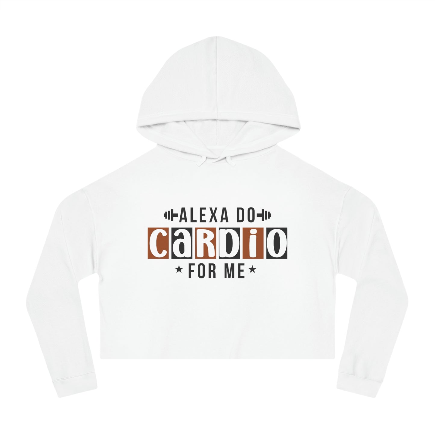 Alexa Do Cardio For Me Cropped Hooded Sweatshirt