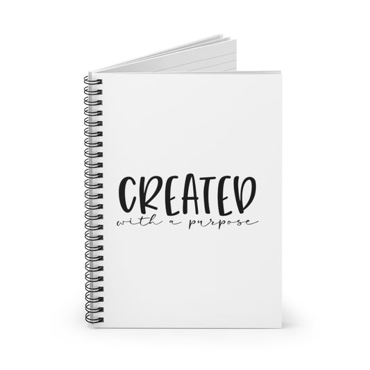 Created with a purpose Spiral Notebook - Ruled Line