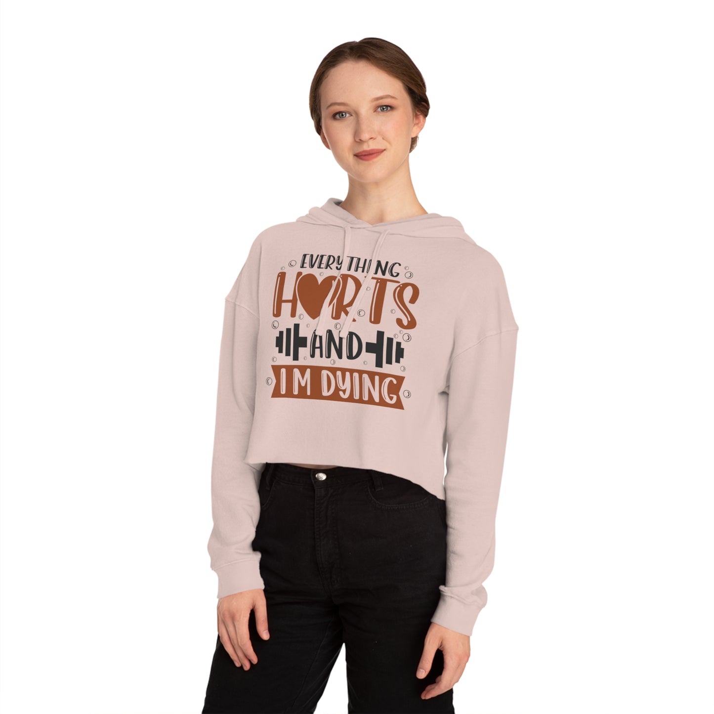 Everything Hurts Women’s Cropped Hooded Sweatshirt